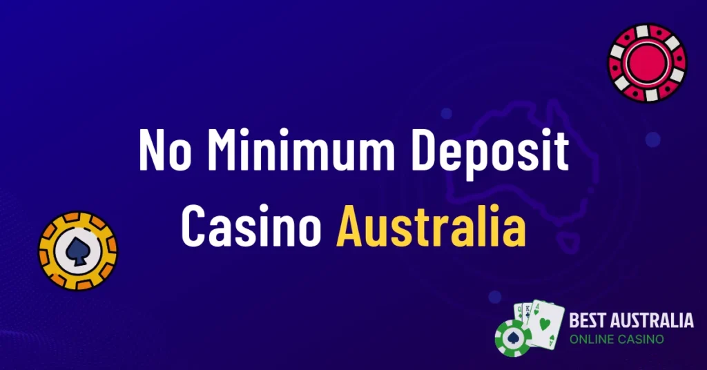 No Minimum Deposit Casino Australia